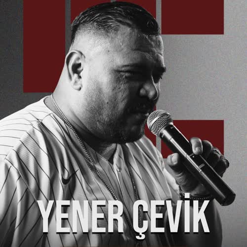 YENER ÇEVİK